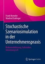 Stochastische Szenariosimulation in der Unternehmenspraxis