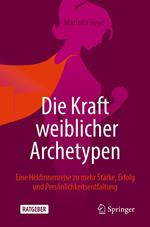 Die Kraft weiblicher Archetypen