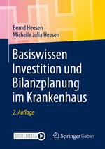 Basiswissen Investition und Bilanzplanung im Krankenhaus