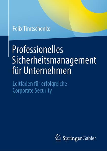 Professionelles Sicherheitsmanagement für Unternehmen