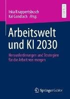 Arbeitswelt und KI 2030: Herausforderungen und Strategien für die Arbeit von morgen