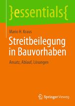 Streitbeilegung in Bauvorhaben