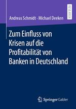 Zum Einfluss von Krisen auf die Profitabilität von Banken in Deutschland