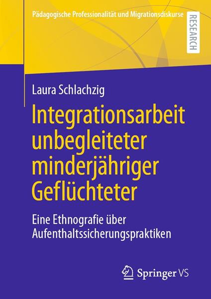 Integrationsarbeit unbegleiteter minderjähriger Geflüchteter