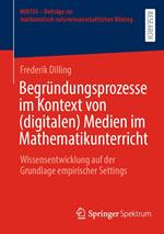 Begründungsprozesse im Kontext von (digitalen) Medien im Mathematikunterricht