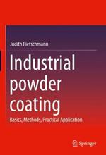 Industrial powder coating: Basics, Methods, Practical Application