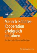 Mensch-Roboter-Kooperation erfolgreich einführen