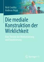 Die mediale Konstruktion der Wirklichkeit