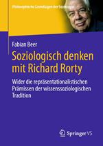 Soziologisch denken mit Richard Rorty