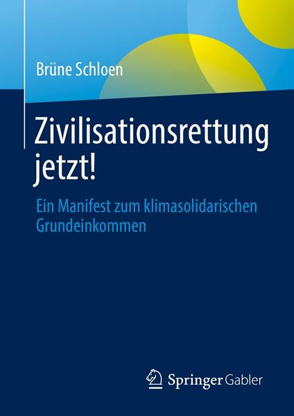 Zivilisationsrettung jetzt!