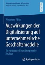 Auswirkungen der Digitalisierung auf unternehmerische Geschäftsmodelle