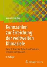 Kennzahlen zur Erreichung der weltweiten Klimaziele: Band II: Amerika, Nahost und Südasien, Ostasien und Ozeanien