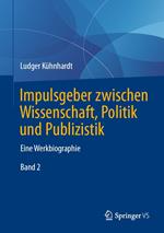 Impulsgeber zwischen Wissenschaft, Politik und Publizistik