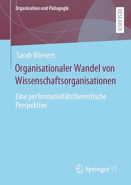 Organisationaler Wandel von Wissenschaftsorganisationen