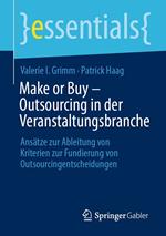 Make or Buy – Outsourcing in der Veranstaltungsbranche