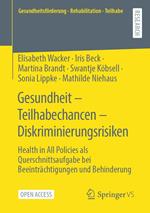 Gesundheit – Teilhabechancen – Diskriminierungsrisiken