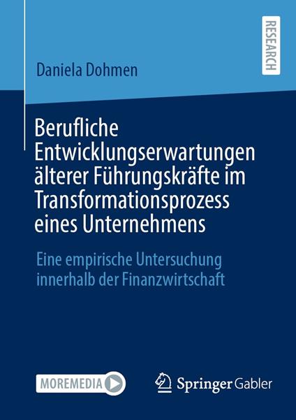 Berufliche Entwicklungserwartungen älterer Führungskräfte im Transformationsprozess eines Unternehmens