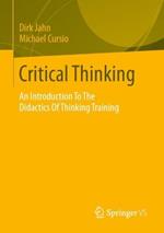Critical Thinking: An Introduction To The Didactics Of Thinking Training