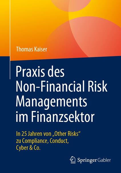 Praxis des Non-Financial Risk Managements im Finanzsektor