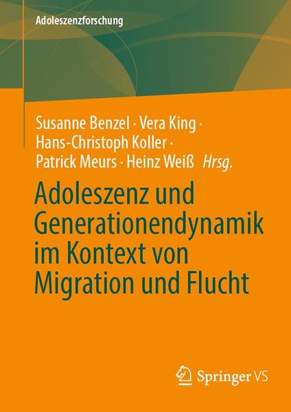 Adoleszenz und Generationendynamik im Kontext von Migration und Flucht