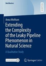 Extending the Complexity of the Leaky Pipeline Phenomenon in Natural Science: A Qualitative Study