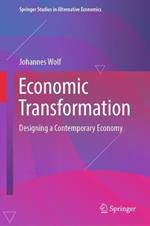 Economic Transformation: Designing a Contemporary Economy