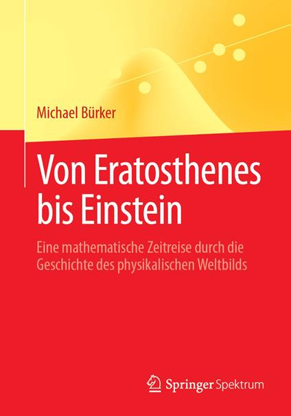 Von Eratosthenes bis Einstein