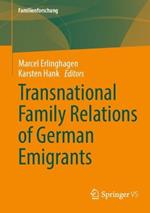 Transnational Family Relations of German Emigrants