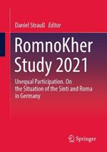 RomnoKher Study 2021: Unequal Participation. On the Situation of the Sinti and Roma in Germany