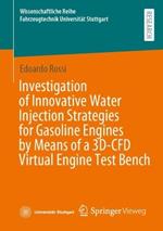 Investigation of Innovative Water Injection Strategies for Gasoline Engines by Means of a 3D-CFD Virtual Engine Test Bench