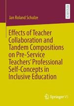 Effects of Teacher Collaboration and Tandem Compositions on Pre-Service Teachers’ Professional Self-Concepts in Inclusive Education