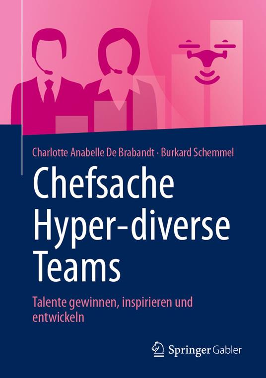 Chefsache Hyper-diverse Teams