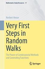 Very First Steps in Random Walks: The Power of Combinatorial Methods and Generating Functions