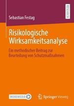 Risikologische Wirksamkeitsanalyse: Ein methodischer Beitrag zur Beurteilung von Schutzmaßnahmen