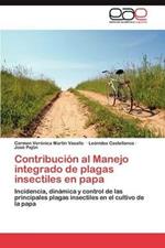 Contribucion Al Manejo Integrado de Plagas Insectiles En Papa