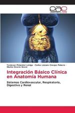 Integracion Basico Clinica en Anatomia Humana