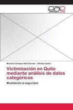 Victimizacion en Quito mediante analisis de datos categoricos