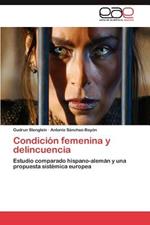 Condicion Femenina y Delincuencia