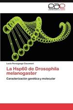 La Hsp60 de Drosophila Melanogaster