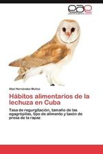 Habitos Alimentarios de La Lechuza En Cuba