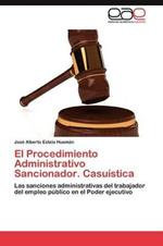 El Procedimiento Administrativo Sancionador. Casuistica