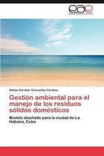 Gestion Ambiental Para El Manejo de Los Residuos Solidos Domesticos