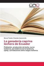 La ganaderia caprina lechera de Ecuador