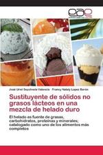 Sustituyente de solidos no grasos lacteos en una mezcla de helado duro