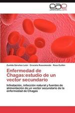 Enfermedad de Chagas: Estudio de Un Vector Secundario