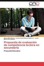 Propuesta de Evaluacion de Competencia Lectora En Secundaria