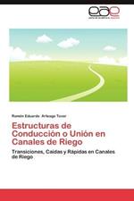 Estructuras de Conduccion O Union En Canales de Riego