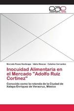 Inocuidad Alimentaria en el Mercado Adolfo Ruiz Cortinez