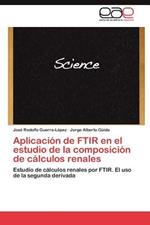 Aplicaci N de Ftir En El Estudio de La Composici N de C Lculos Renales