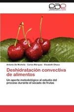 Deshidratacion Convectiva de Alimentos